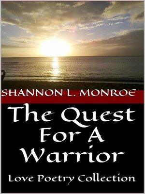 cover image of The Quest For a Warrior--Love Poetry Collection